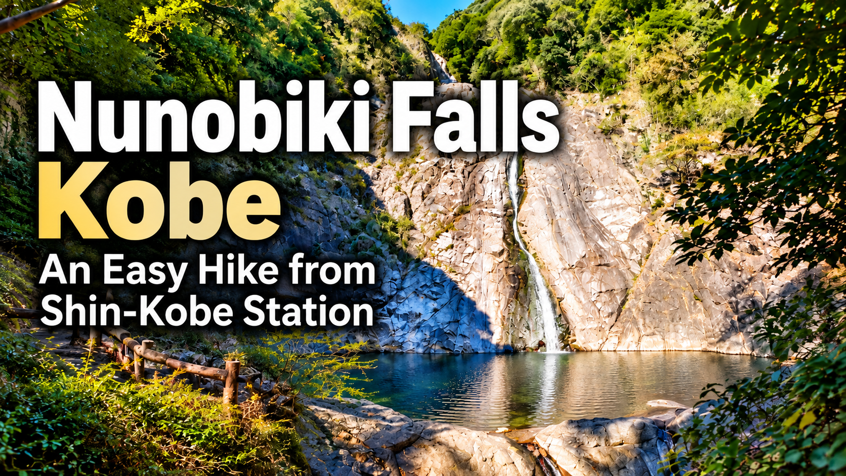 Nunobiki Falls Kobe An Easy Hike from Shin-Kobe Station