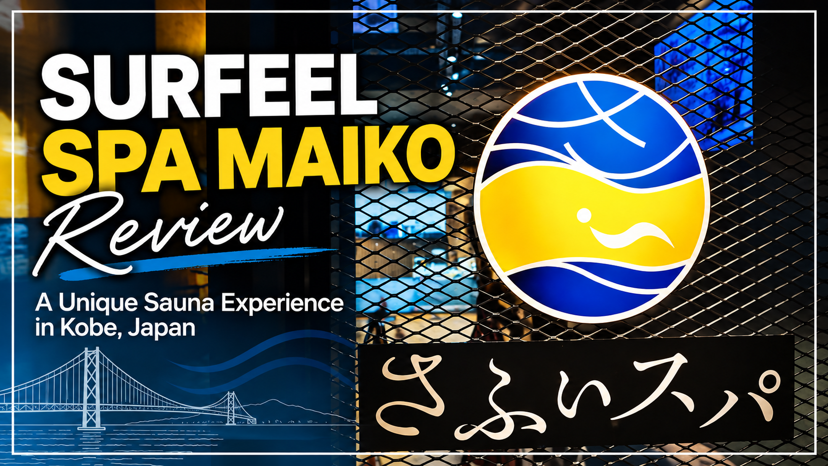 SURFEEL SPA MAIKO Review: A Unique Sauna Experience in Kobe, Japan